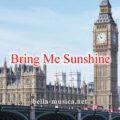 《Bring Me Sunshine》ブリング・ミー・サンシャインは英国民なら誰でも知っている懐かしい曲