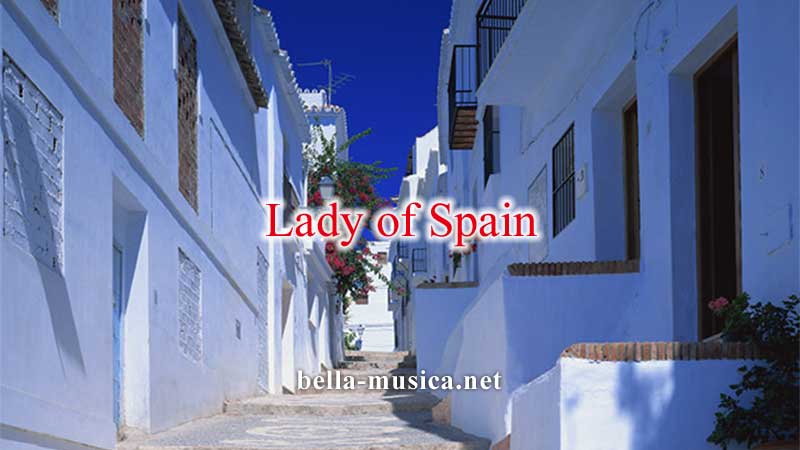 《Lady of Spain》レディ・オブ・スペインの邦題はスペインの姫君