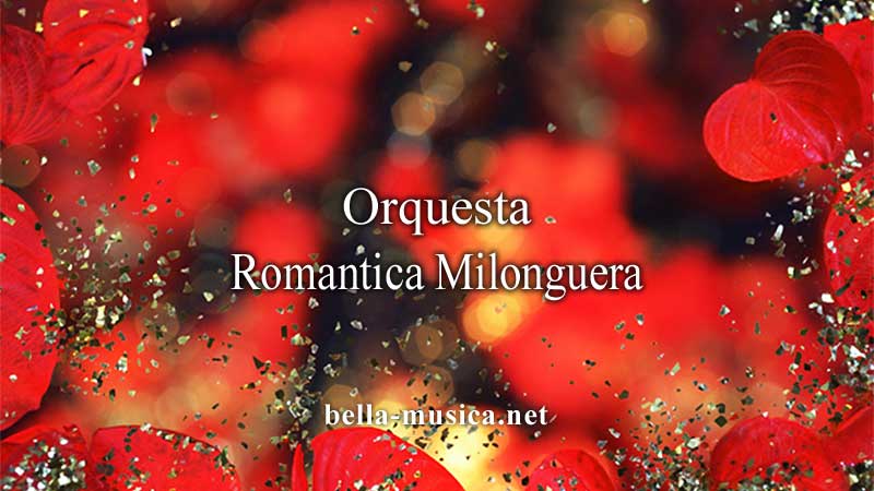 《Orquesta Romantica Milonguera》オルケスタ・ロマンチカ・ミロンゲーラは粋なアルゼンチンタンゴオーケストラ